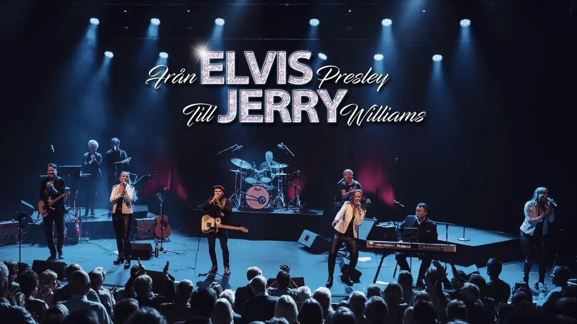 FROM ELVIS PRESLEY TO JERRY WILLIAMS — Sara kulturhus Stage 1, Skellefteå