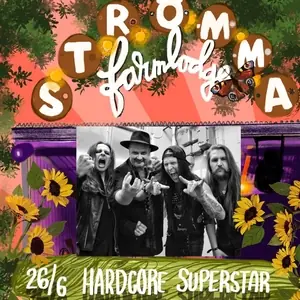 Hardcore Superstar — Strömma Farmlodge, Gothenburg