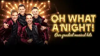 Oh What a Night - Our greatest musical hits!