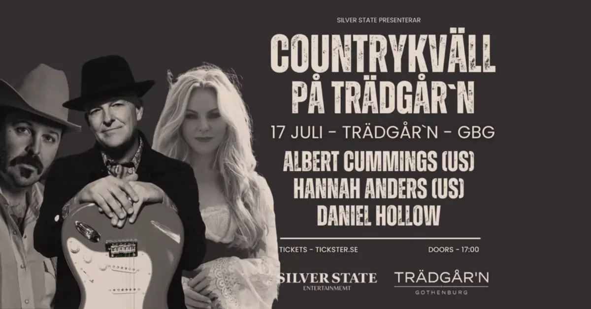 Country Evening with Albert Cummings, Daniel Hollow & Hannah Anders — Trädgår’n, Gothenburg