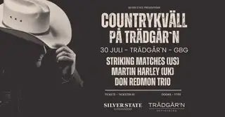 Countrykväll med Striking Matches, Martin Harley & Don Redmon