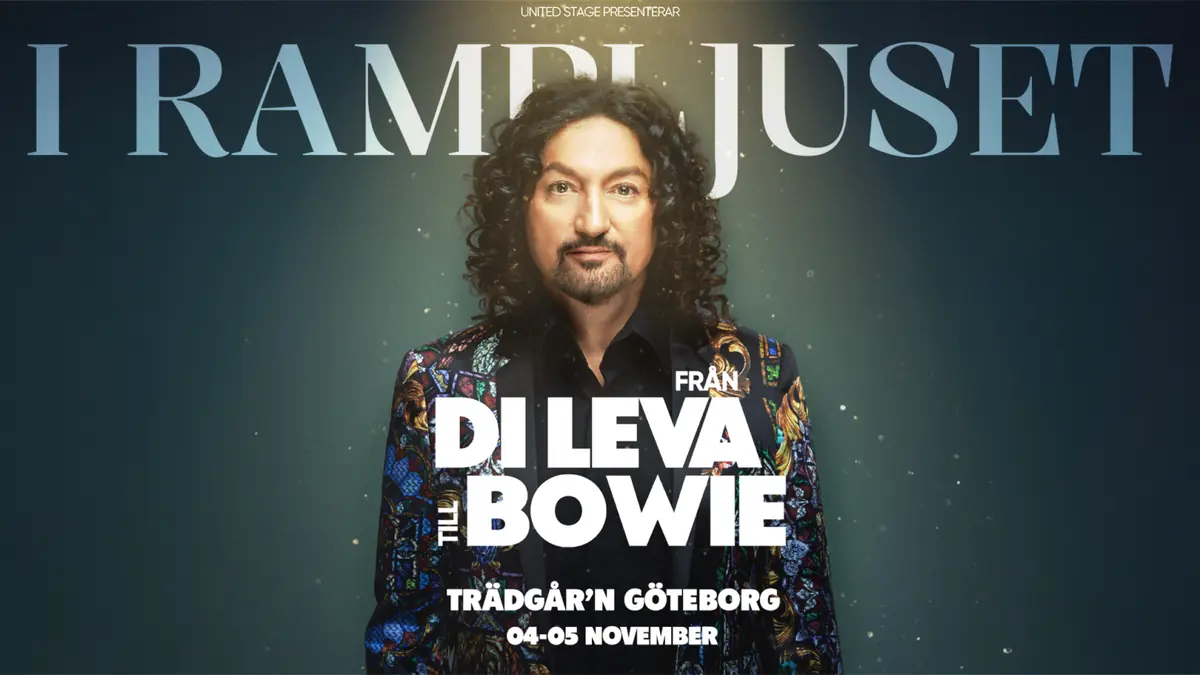 I Rampljuset: Från Di Leva Till Bowie — Trädgår’n, Gothenburg