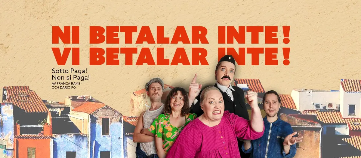 Ni betalar inte! Vi betalar inte! - Dario Fo — Adelsö Friluftsteater, Adelsö