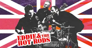 Eddie & the Hot Rods