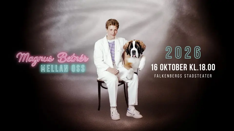 Magnus Betnér - "Mellan oss" — Falkenbergs Stadsteater, Falkenberg