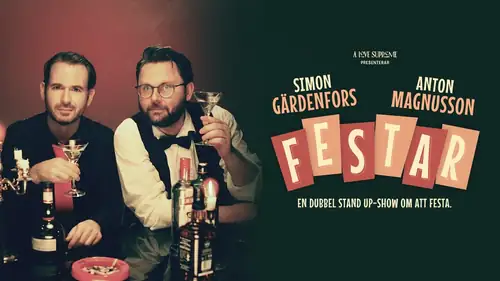 SIMON GÄRDENFORS & ANTON MAGNUSSON "FESTAR"