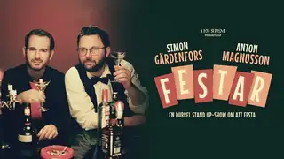 SIMON GÄRDENFORS & ANTON MAGNUSSON "FESTAR"