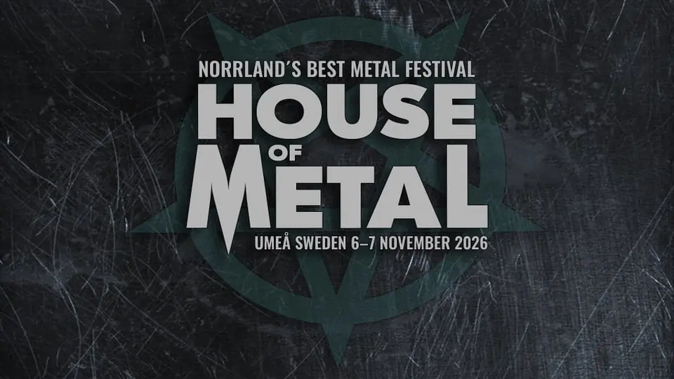 House of Metal 2026 — Umeå Folkets Hus, Umeå