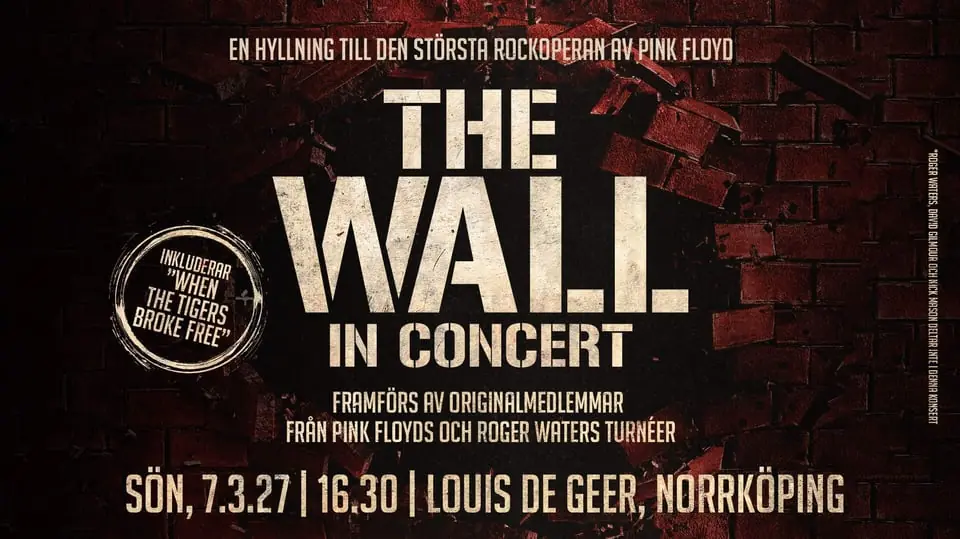 PINK FLOYD'S THE WALL - IN CONCERT — De Geerhallen, Norrköping