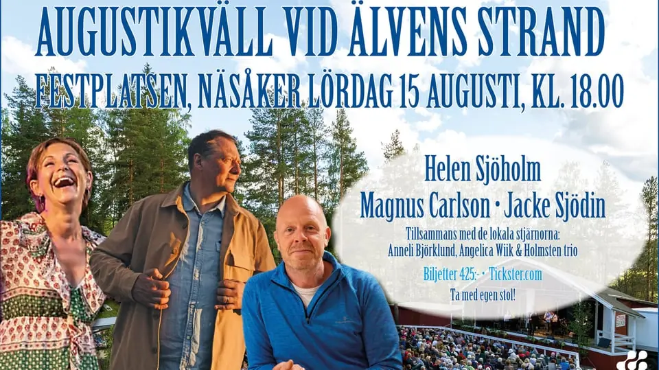 Helen Sjöholm, Magnus Carlson & Jacke Sjödin — Festplatsen Näsåker, Näsåker
