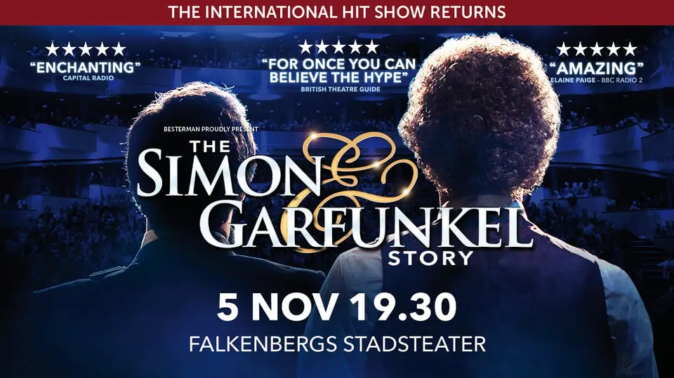 The Simon & Garfunkel Story — Falkenbergs Stadsteater, Falkenberg