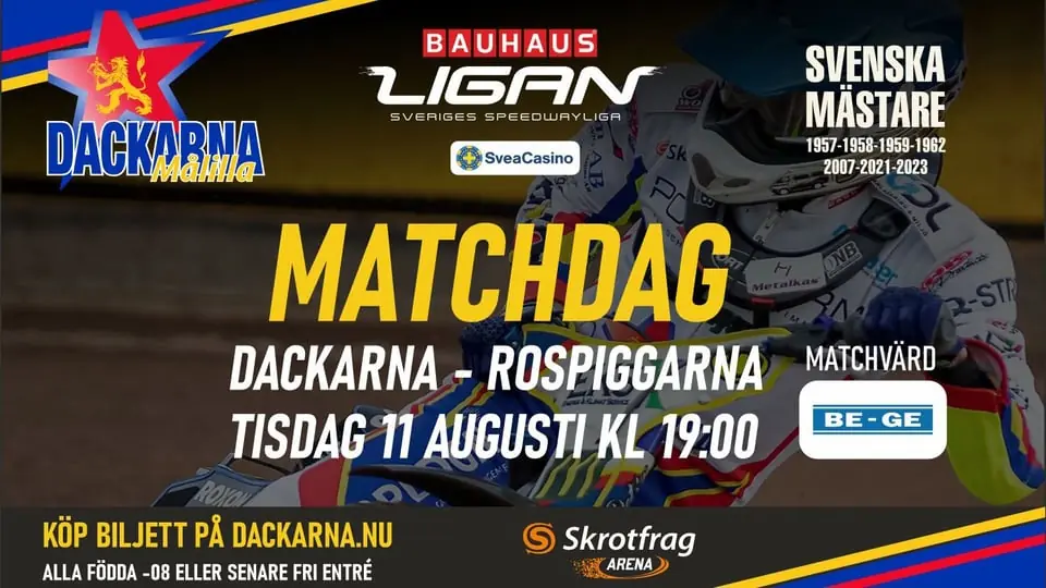 Dackarna - Rospiggarna — Skrotfrag Arena Målilla, Målilla