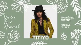Titiyo | Under Bar Himmel