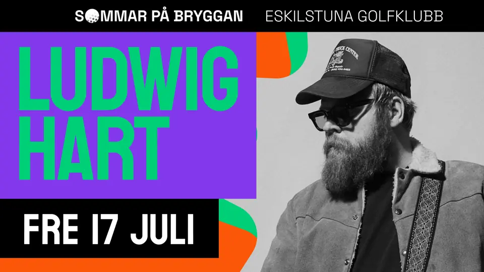 Ludwig Hart — Bryggan - Eskilstuna Golfklubb, Eskilstuna