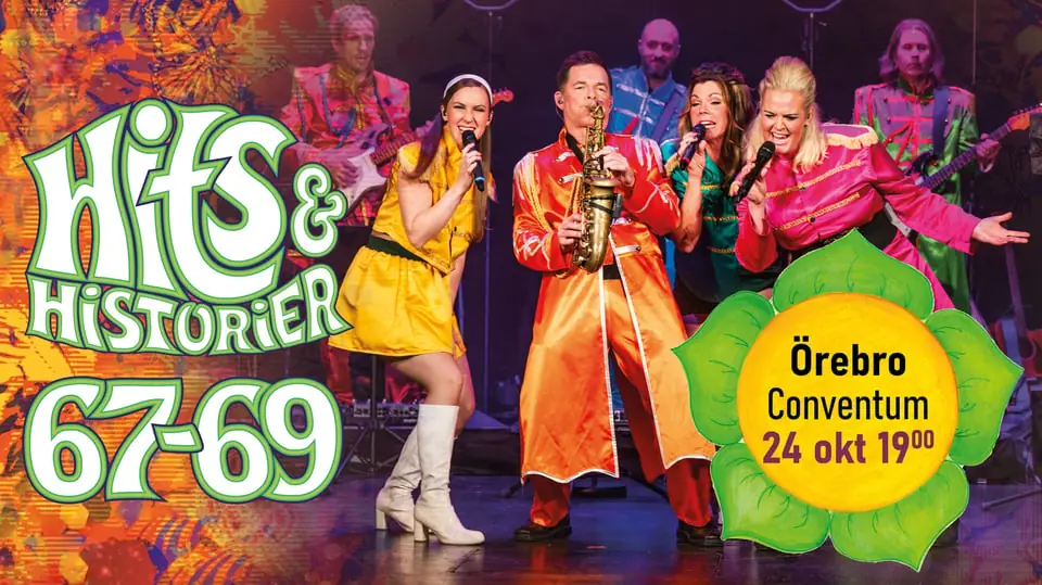 Hits & Historier 67-69 — Hjalmar Bergman Teatern, Örebro