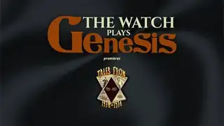 The Watch plays Genesis "Tales from 1970-1976"