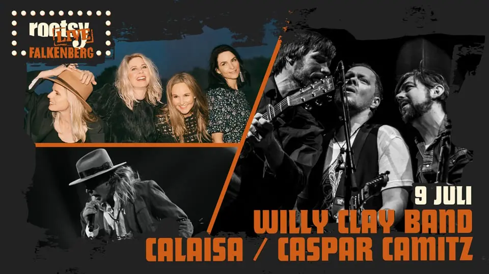 Willy Clay Band + Calaisa + Caspar Camitz — Hwitans Trädgård, Falkenberg