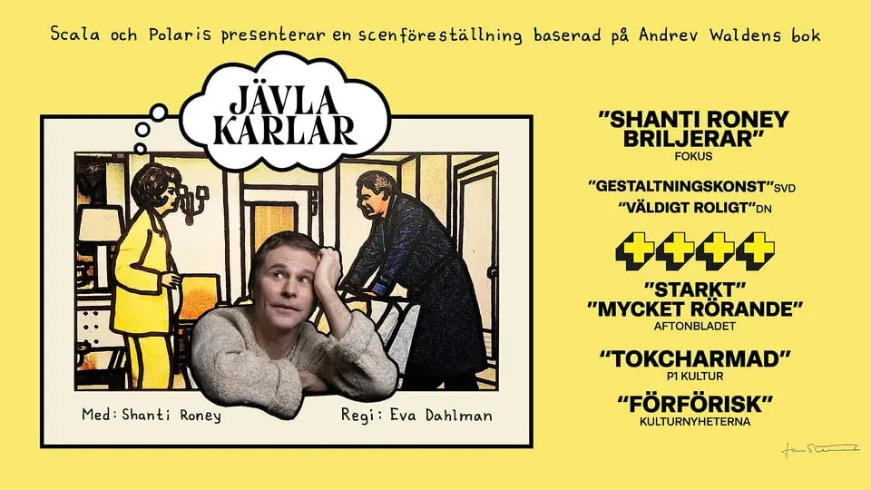 Jävla Karlar — Slagthusets Teater, Malmö