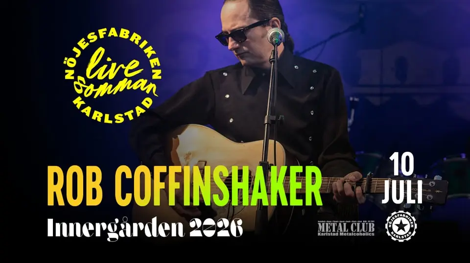 Rob Coffinshaker - Live på Innergården — Nöjesfabriken, Karlstad