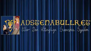 VADSTENABULLRET or The Royal Swedish Sin