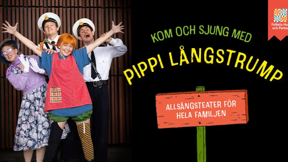 Come and Sing with Pippi - Afternoon Performance — Huskvarna Folkets Park, Huskvarna Jönköping