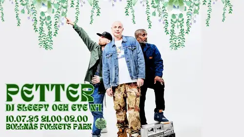 Petter - Bollnäs Folkets Park 10 July