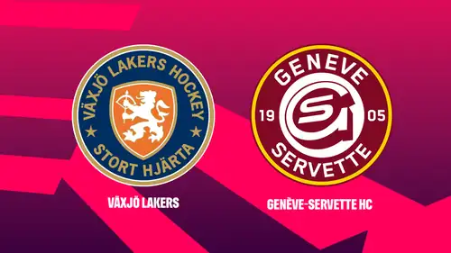 Växjö Lakers - Geneve-Servette