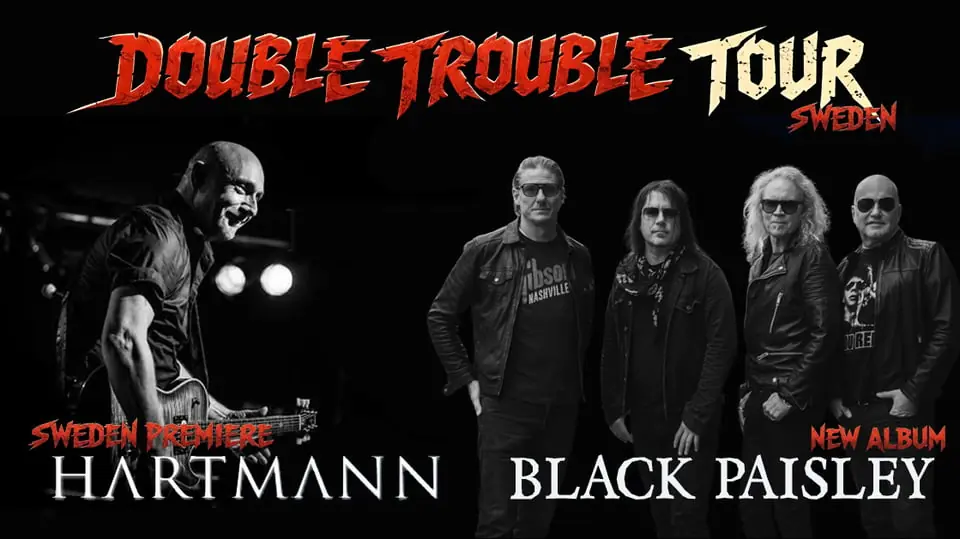 Black Paisley & Hartmann (DE) Double Trouble Tour — The Abyss, Gothenburg