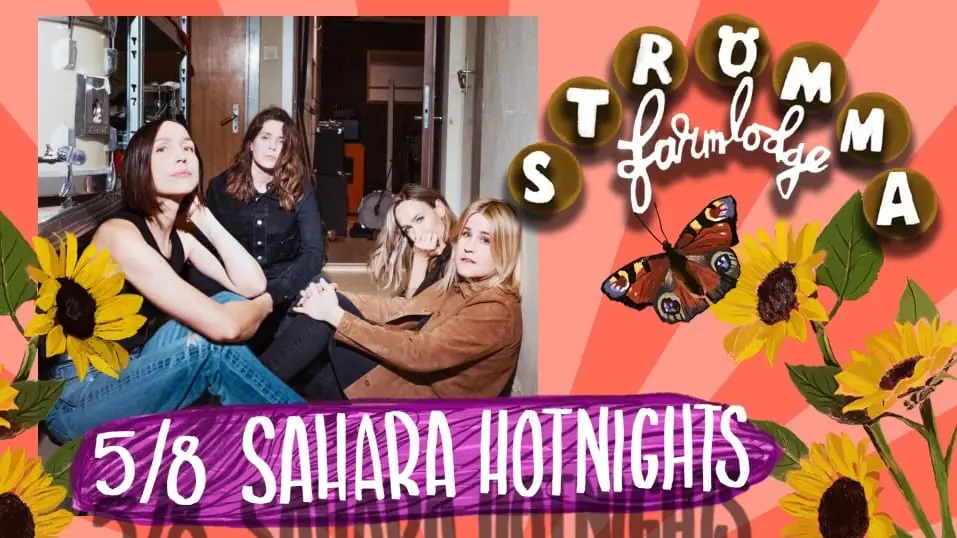 Sahara Hotnights — Strömma Farmlodge, Tvååker