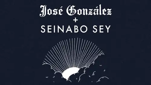 José González & Seinabo Sey 2026