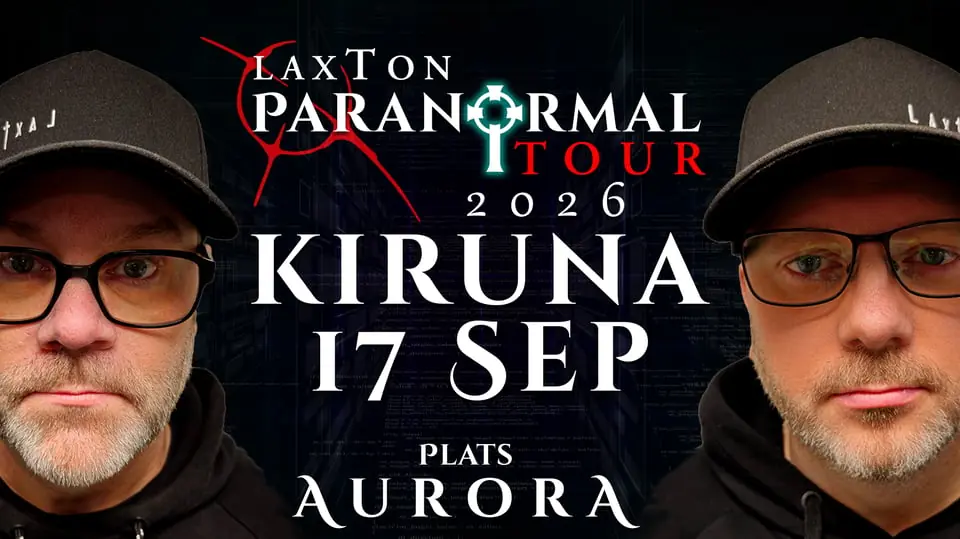 LaxTon - Paranormal Tour — Kaamos, Aurora kultur & kongress, Kiruna