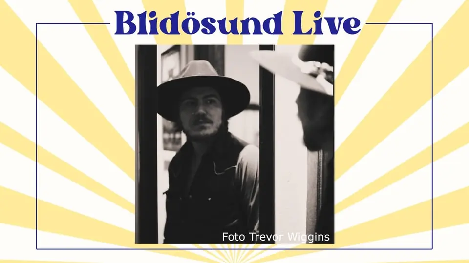 Live STHLM Dylan LeBlanc — Ångfartyget S/S Blidösund, Blidösund