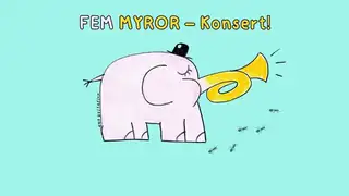 Fem myrer - Konsert!
