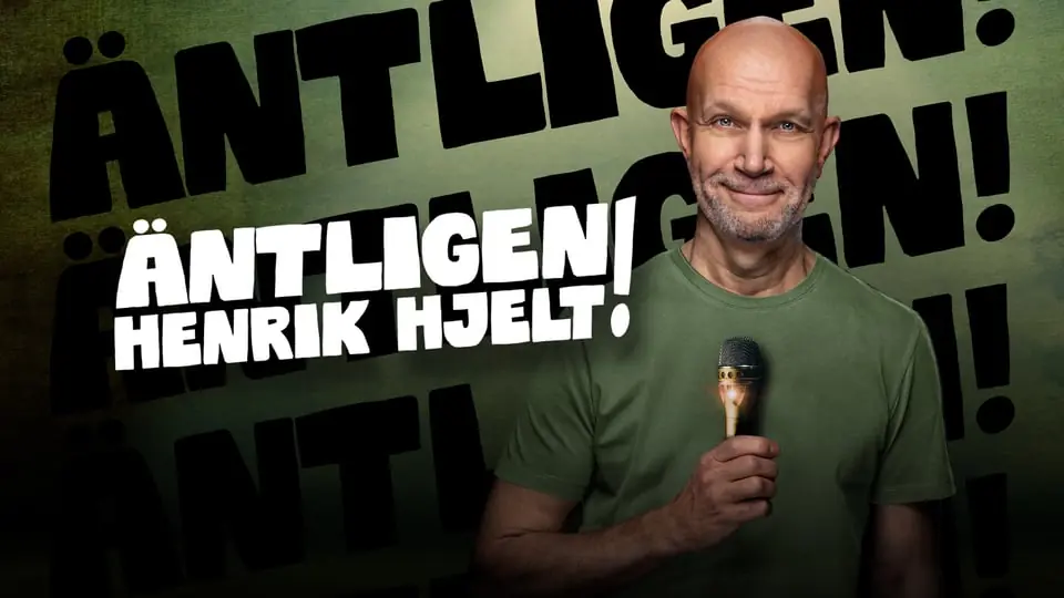 Henrik Hjelt - ÄNTLIGEN! — Växjö Teater, Växjö