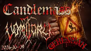 Candlemass + Vomitory + Gehennah