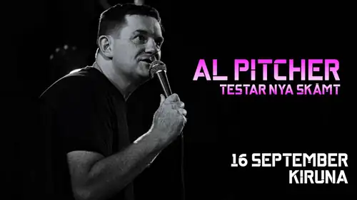 Al Pitcher - Testing New Jokes - Kiruna