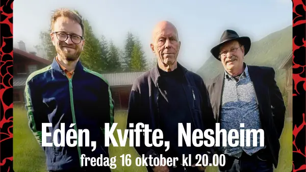 Edén, Kvifte, Nesheim — Stallet - Världens Musik, Стокгольм