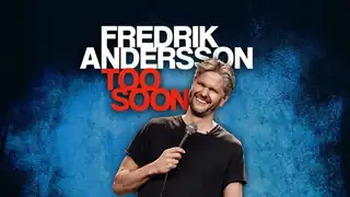 Fredrik Andersson - TOO SOON | EXTRA!