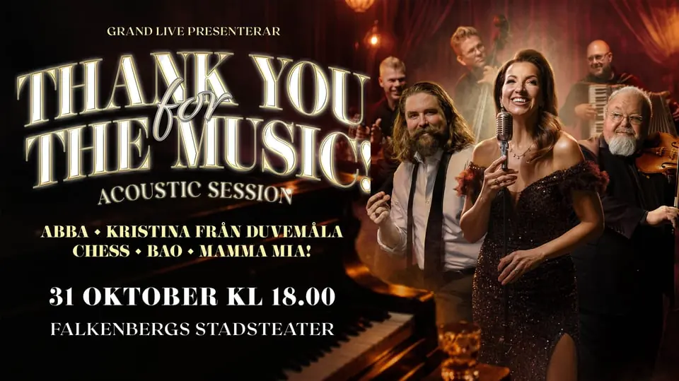 Thank you for the music — Falkenbergs Stadsteater, Falkenberg