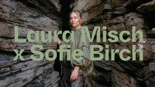 Laura Misch x Sofie Birch
