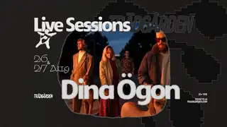 Live Sessions: Dina Ögon 26/8