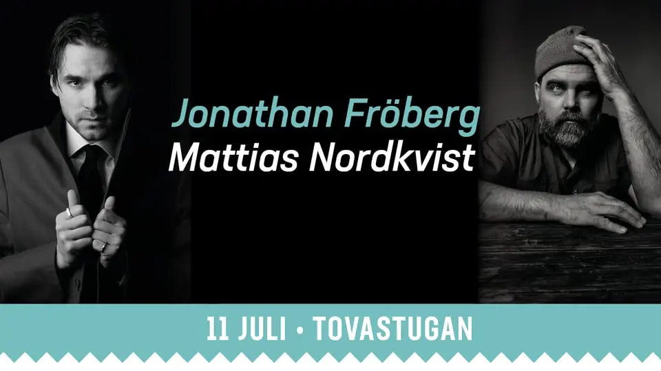 Jonathan Fröberg & Mattias Nordkvist - Tovastugan — Restaurang Tovastugan, Nyköping