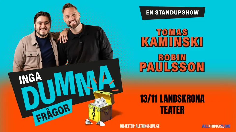 Inga dumma frågor - Robin Paulsson & Tomas Kaminski — Salongen / Landskrona Teater, Landskrona