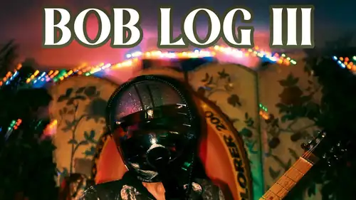 Bob Log III