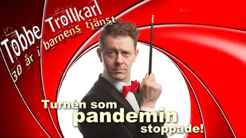 Tobbe Trollkarl - 30 Years Anniversary Show!