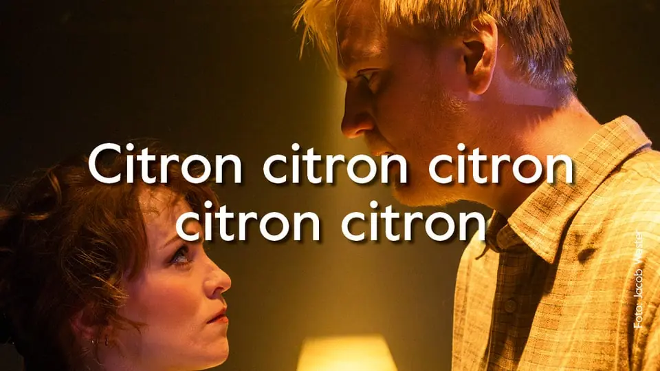 Guest Performance: Lemon, Lemon, Lemon, Lemon, Lemon — Teater Halland Runda Scen, Varberg