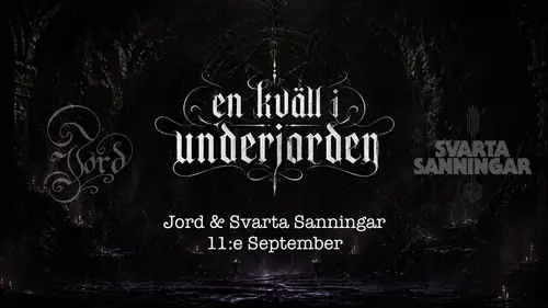 An Evening in the Underground: JORD | SVARTA SANNINGAR