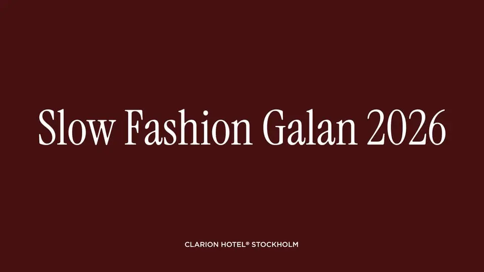 Slow Fashion Gala 2026 — Clarion Stockholm, Stockholm
