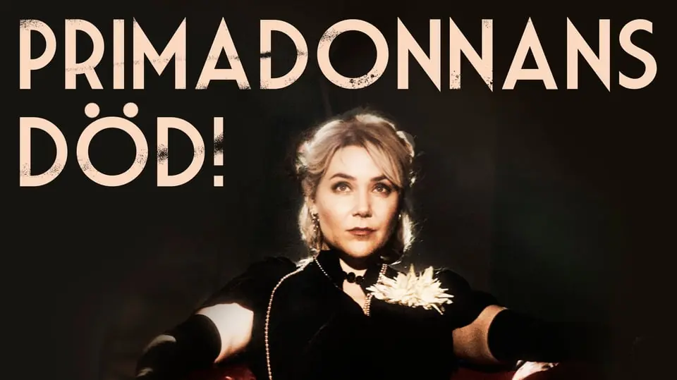 The Primadonna's Death — Arkelstorp Folkets Hus, Kristianstad