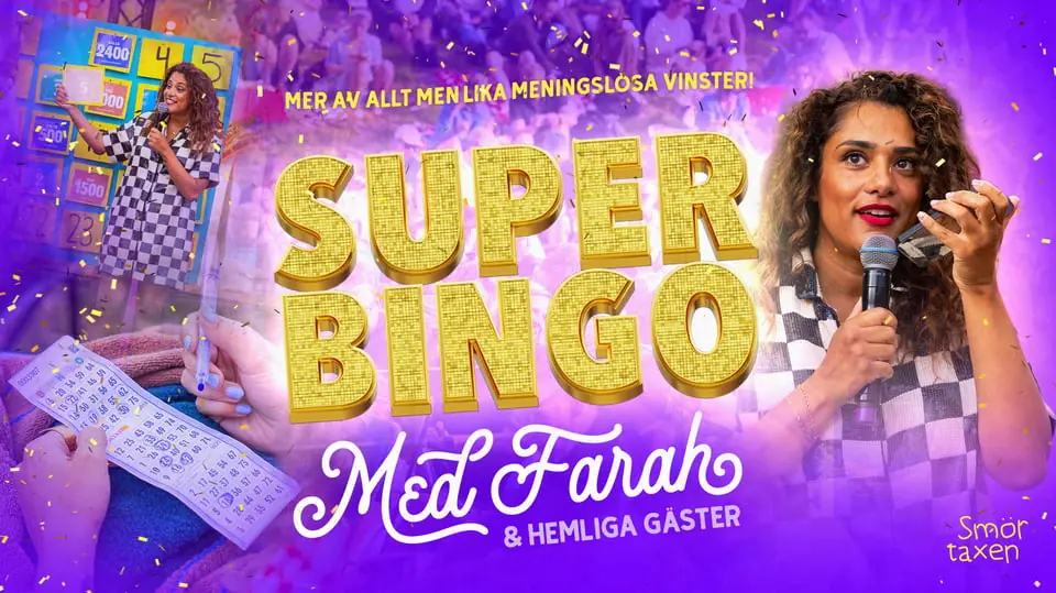 Superbingo with Farah — Smörtaxen, Landskrona